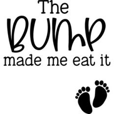 The Bump Made Me Eat It