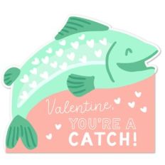 Valentine You're a Catch