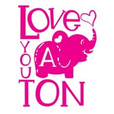 Love you a ton - Valentines svg