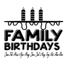 Family Birthdays