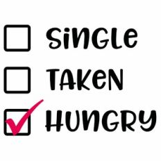 Single, Taken, Hungry Checklist