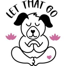 Let That Go Yoga Dog