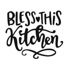 Bless This Kitchen