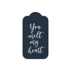 You Melt My Heart