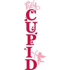 hey cupid porch sign