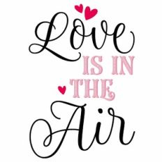 Love Is In The Air