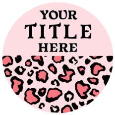 Custom Leopard Circle Sign