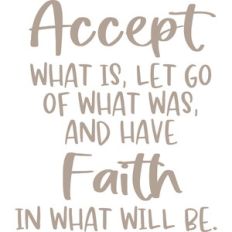 accept what it is