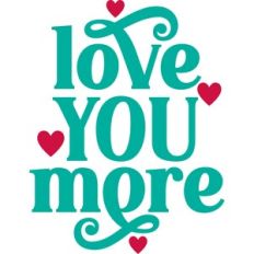 love you more