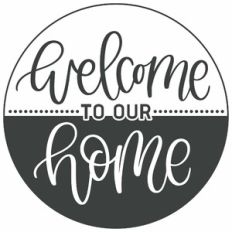 Welcome to Our Home Round Frame