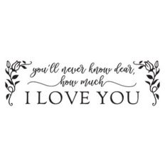 You'll Never Know Dear How Much I Love You
