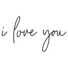 i love you