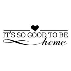 It’s so good to be home