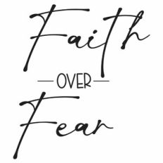 Faith Over Fear Quote