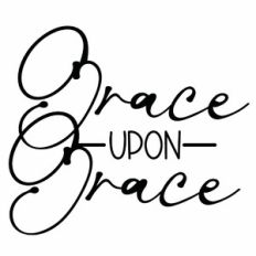 Grace Upon Grace Quote