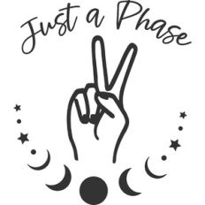 Just A Phase Peace Fingers with Moon and Stars