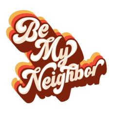 Be My Neighbor
