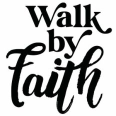 Walk By Faith