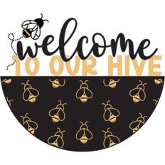 Welcome To Our Hive - Layered