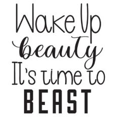 Wake Up Beauty it’s time to beast - Fitness svg