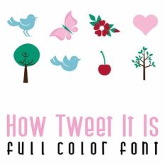 How Tweet It Is Full Color Font