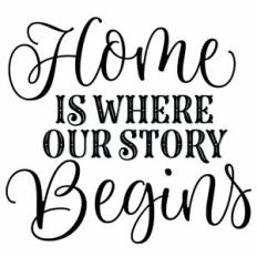 Home Is Where Our Story Begins