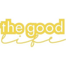 The Good Life