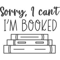 Sorry I Can't, I'm Booked