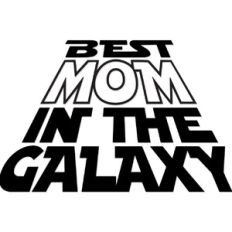 Best Mom in the Galaxy