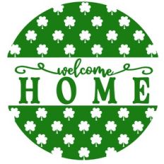 Welcome Home Shamrock Circle