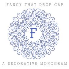 ZP Fancy That Drop Cap