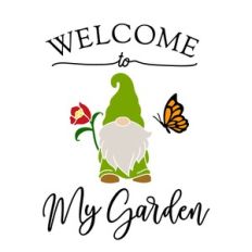 Welcome To My Garden With Gnome, Flower And Butterfly