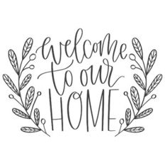 Welcome to Our Home Leaf Foliage