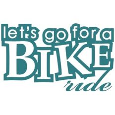 Let's Go For a Bike Ride