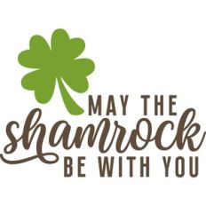 may the shamrock be with you