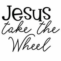 Jesus Take the Wheel