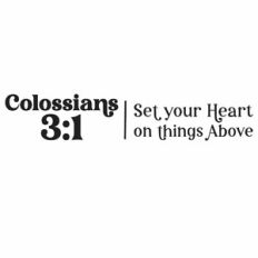 Set Your Heart On Things Above