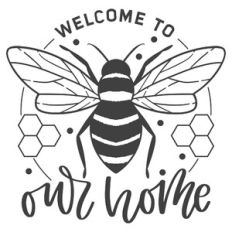 Welcome to Our Home Bee