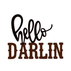 Hello Darlin