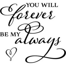 You Will Forever Be My Always