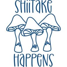 shiitake happens