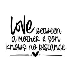 love between a mother and son knows no distance