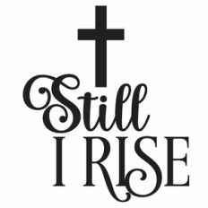 Still I Rise