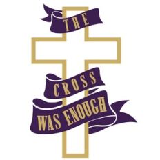 The Cross Was Enough