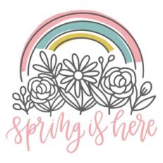 Spring is Here Floral Rainbow