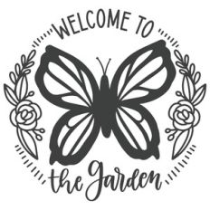 Welcome to the Garden Butterfly