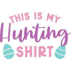 This is My Hunting Shirt
