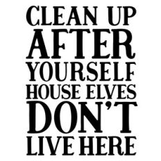 Clean Up After Yourself