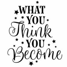 What You Think You Become Quote