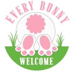 Every Bunny Welcome Circle